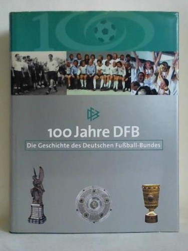 100 jahre dfb die geschichte - dfb.,