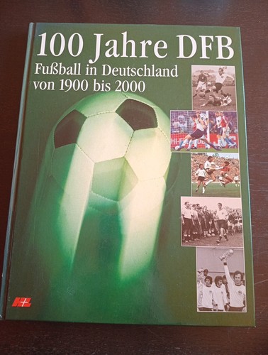 Dfb chronik 1900 - dfb, 100